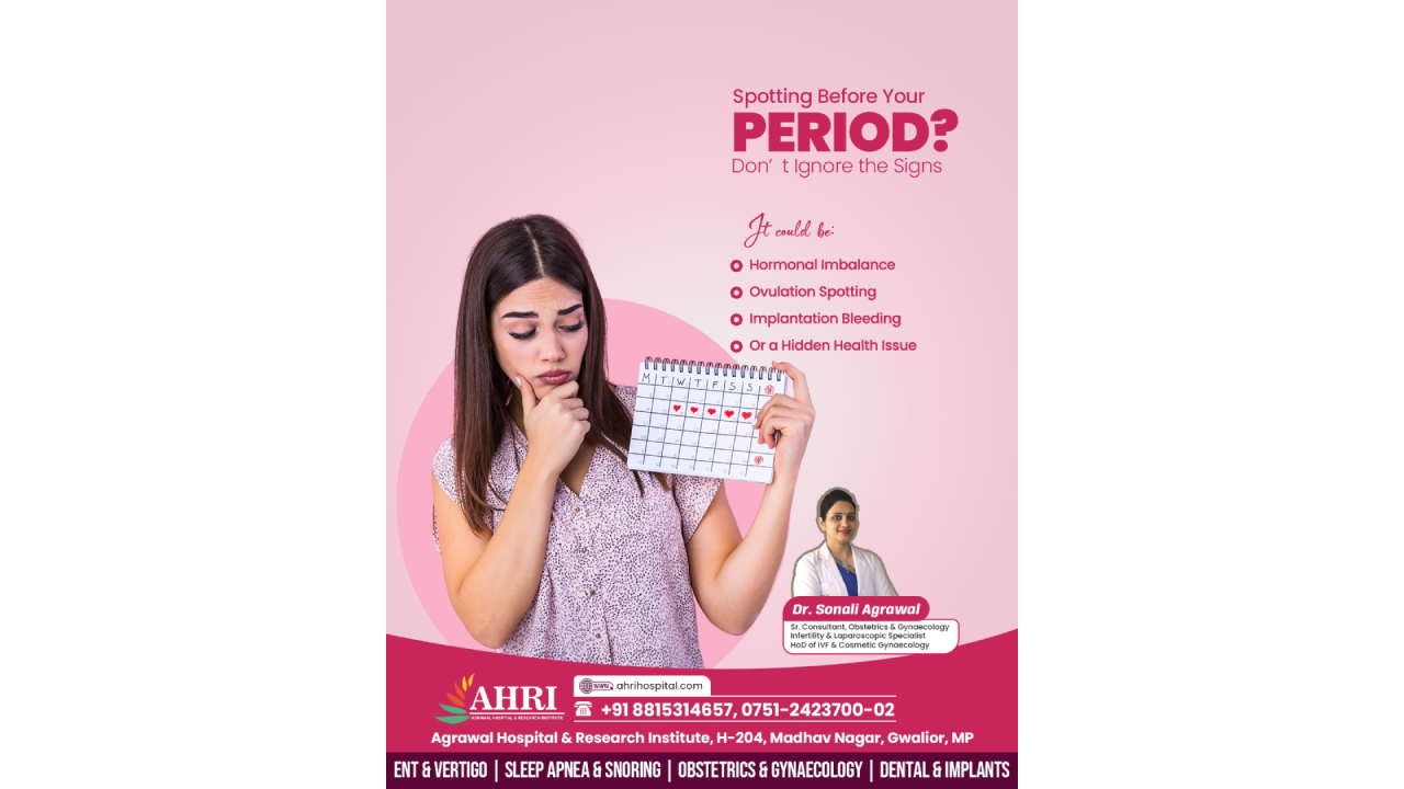 Spotting Before Your Period: Causes, Signs and When to Seek Medical Advice